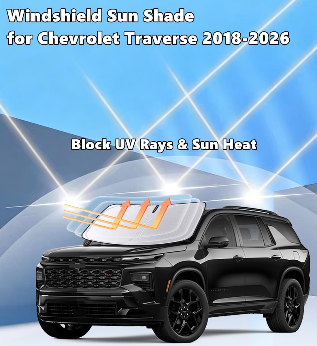 Windshield Sun Shade for Chev-rolet/Chevy Traverse 2018-2026 Foldable Car Front Window Sunshade Accessories 4-Layer 240 T Sun Visor Protector Reflective Cover Block UV Rays & Sun Heat