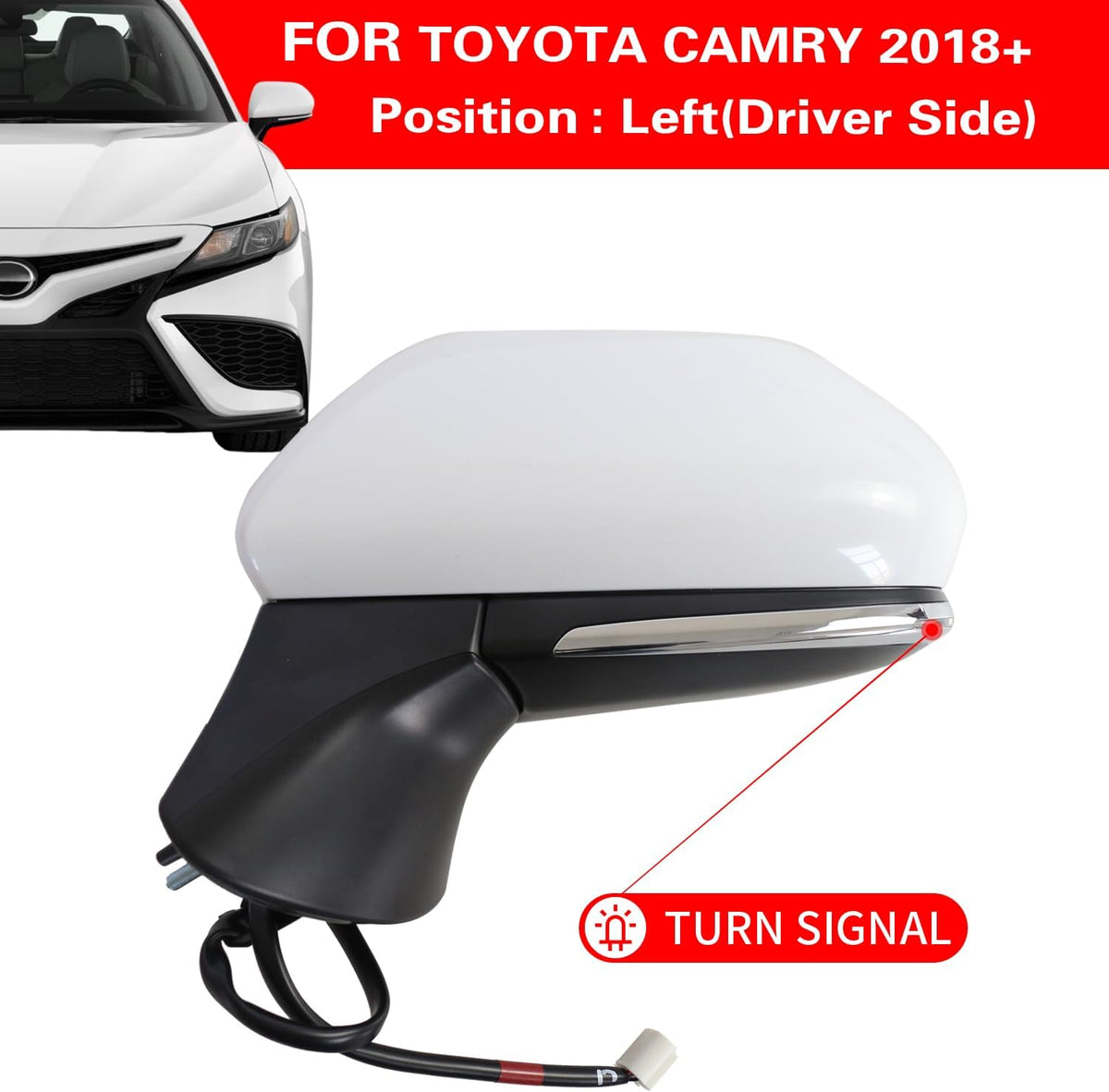 for Toyota Camry Side Mirror Assembly Driver Side 2018 2019 2020 2021 2022 2023 2024 WHITE 7PIN | Power | Heated | Turn Signal | Blind Spot Monitoring (POWER+LAMP+HEAT+BSM (LH))