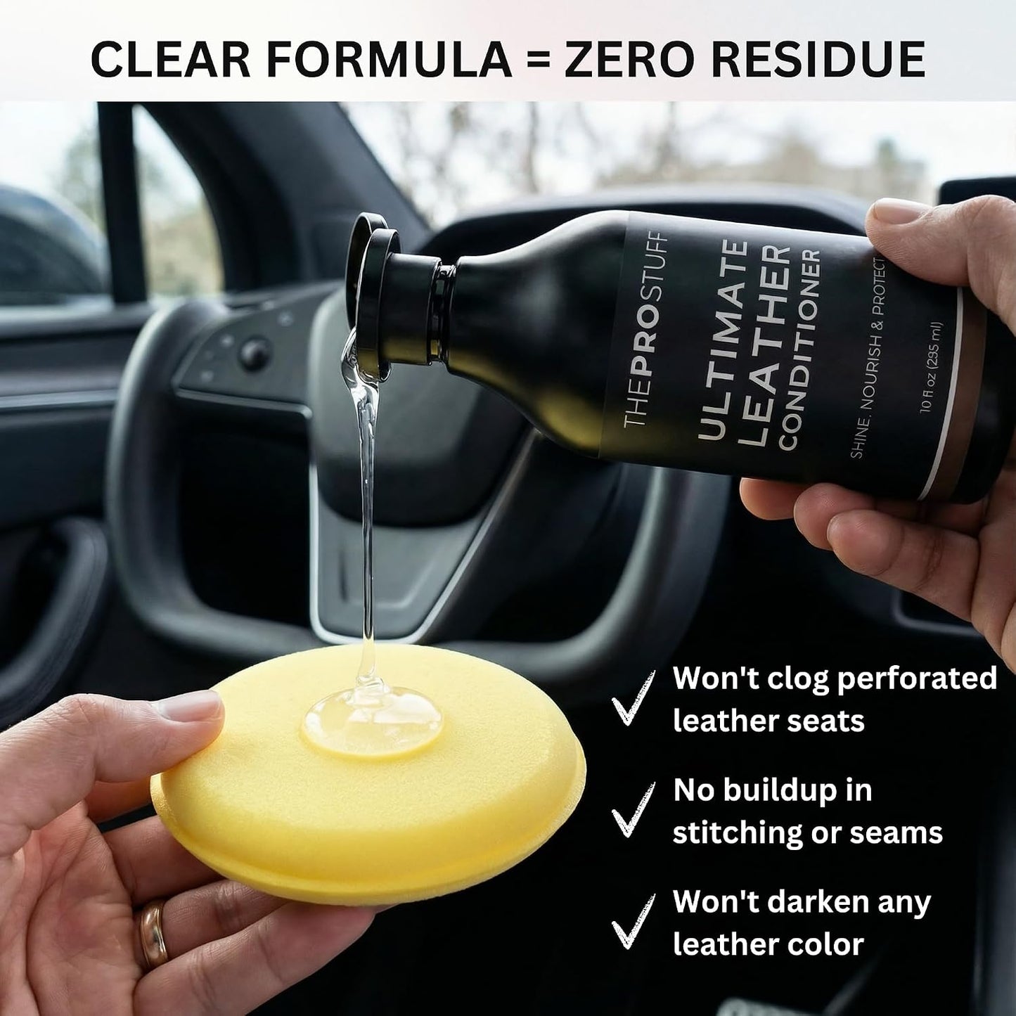 The Pro Stuff® Ultimate Leather Conditioner for Car Interior &amp; Seats | UV Protection, Deep Restoration and Shine | Easy Apply, No-Residue Micro-emulsion Clear Formula | Works on Couch, Jacket, Shoe