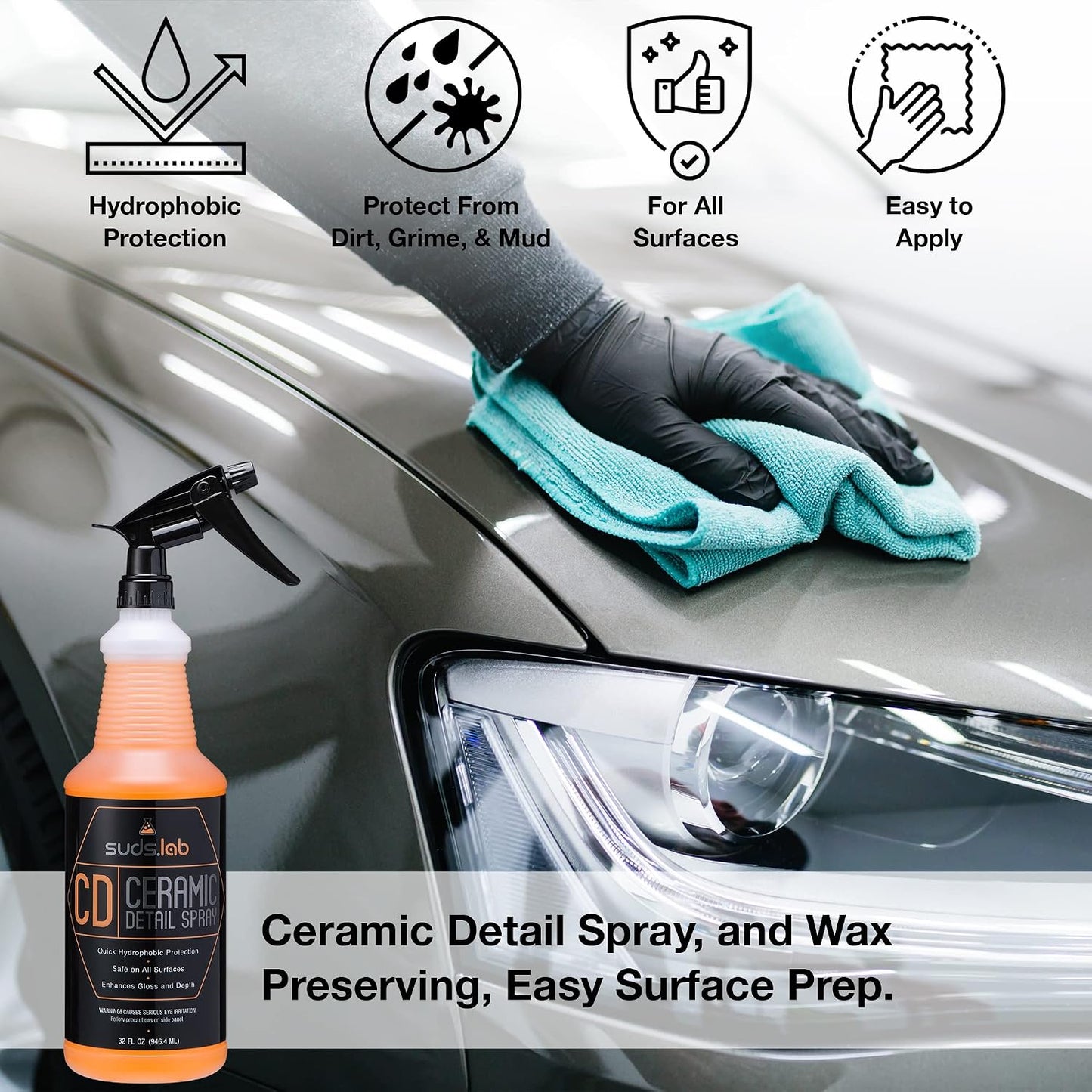 Suds Lab CD Ceramic Detail Spray, Wax Preserving Detailing Cleaner, Easy Surface Prep, Remove Dirt Dust And Oil, Water Repellent Protection, Easy To Use Spray For A Spot Free Shine 32 oz.