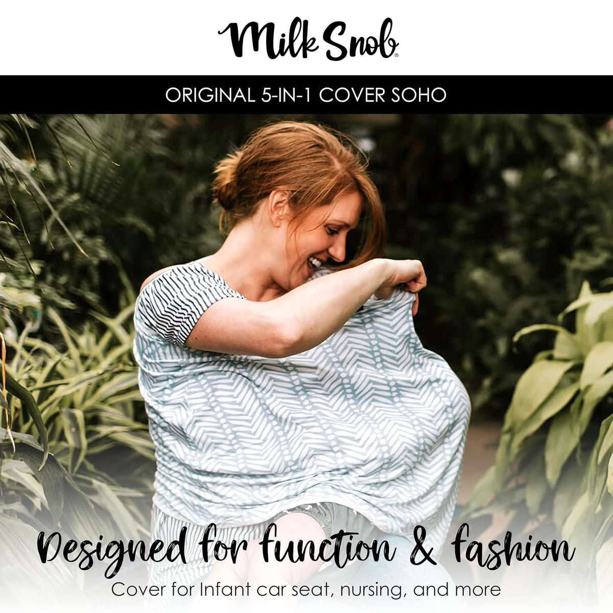Milk Snob Original 5-in-1 Cover - Added Privacy for Breastfeeding, Baby Car Seat, Carrier, Stroller, High Chair, Shopping Cart, Lounger Canopy - Newborn Essentials, Nursing Top, Soho